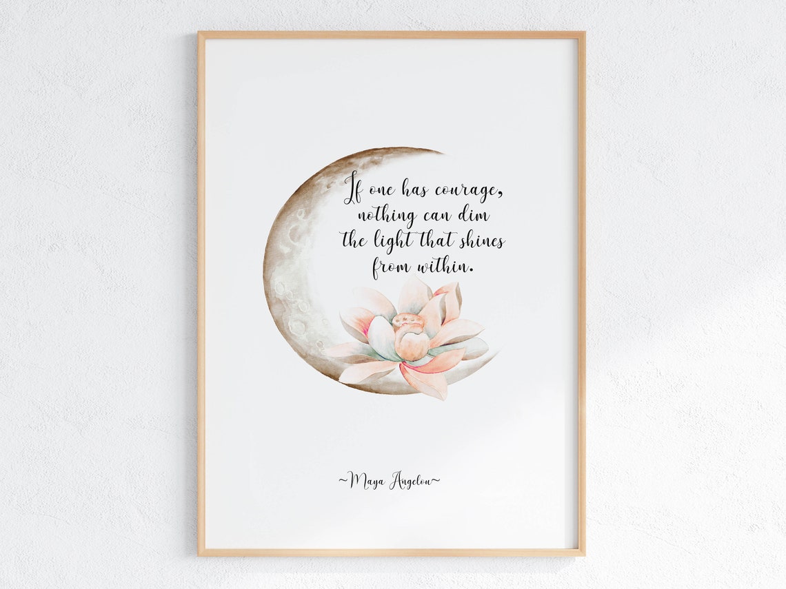 Maya Angelou Courage Quote Moonlit Lotus Flower Scene Poster