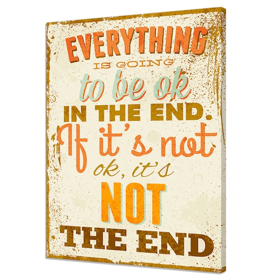 Everything Is Going to Be Ok Vintage Inspirational Quote Wall Art