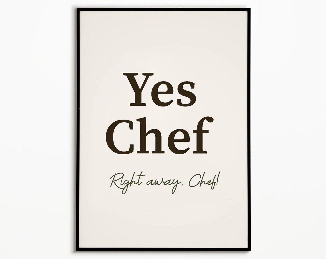 Yes Chef Kitchen Typography Art Print