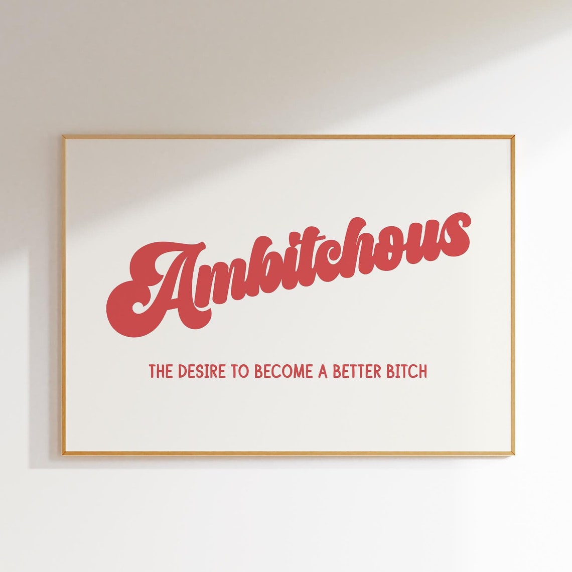 Ambitchous Better Bitch Funny Retro Red Typography Quote Poster - Image 3