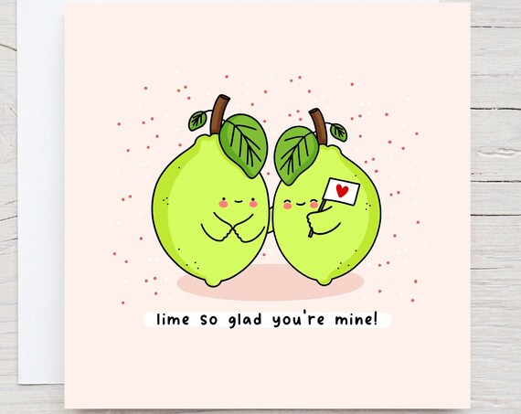 Cute Anniversary Card Food Pun Card Lime Funny Kawaii Card Punny Love Card