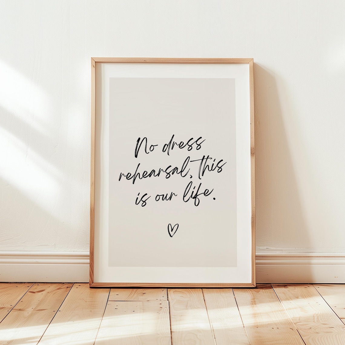 No Dress Rehearsal This Is Our Life Quote Art Print - Image 3