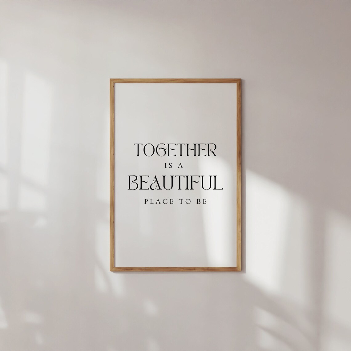 Together Is A Beautiful Place To Be, Wedding Quote - Image 3