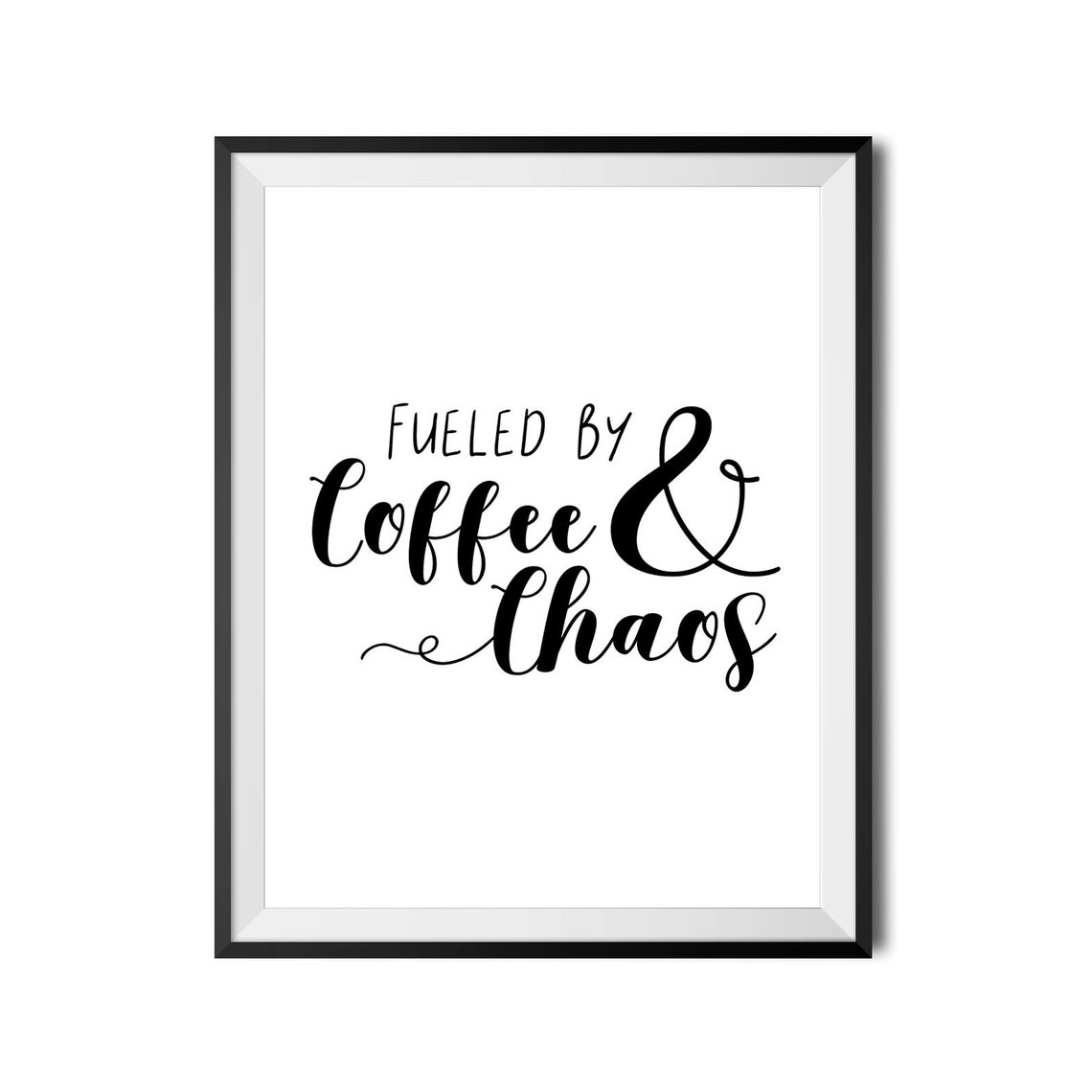 Fueled By Coffee And Chaos Funny Kitchen Poster Bold Script Decor Sign - Image 2