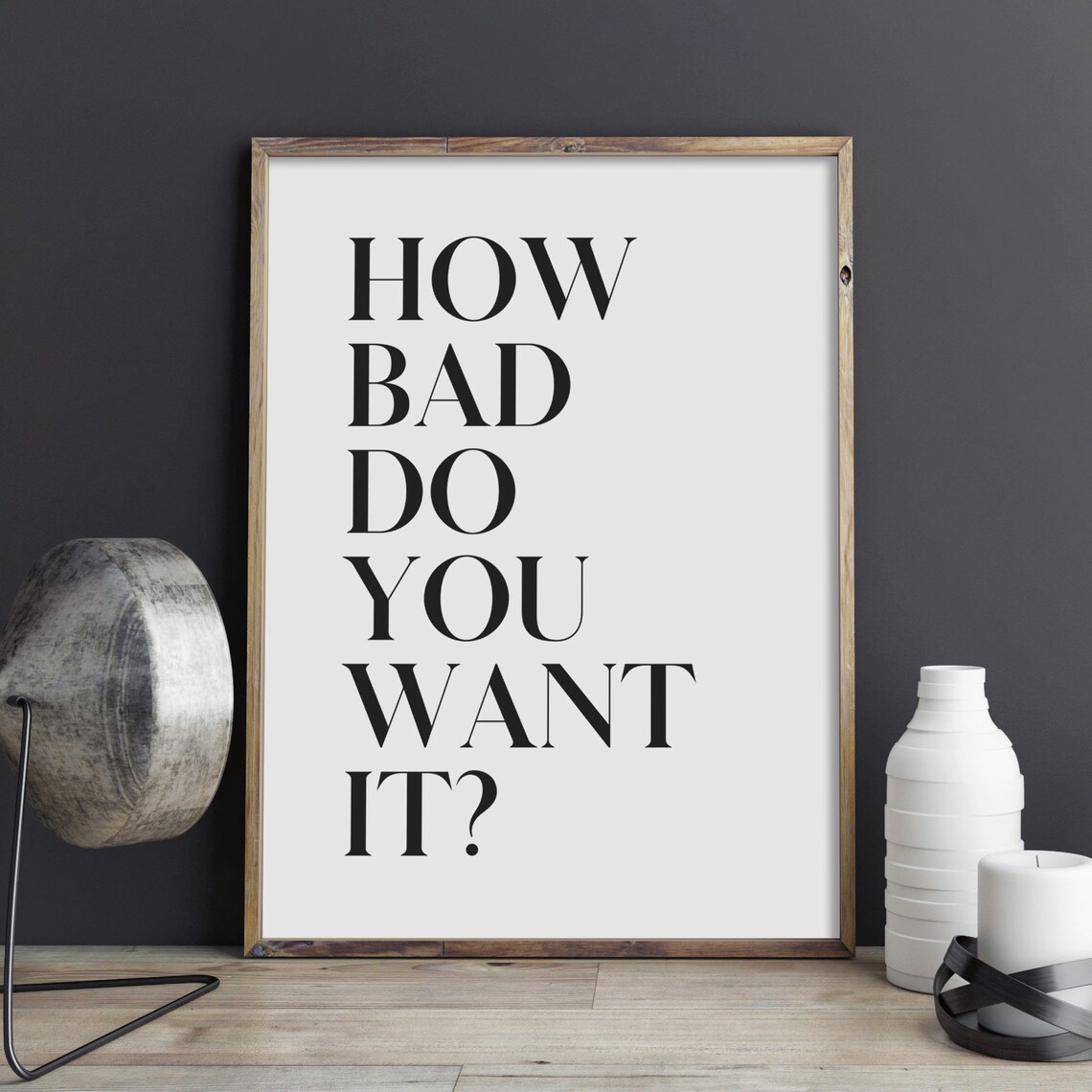 How Bad Do You Want It Stacked Serif Fitness Gym Quote Poster - Image 2