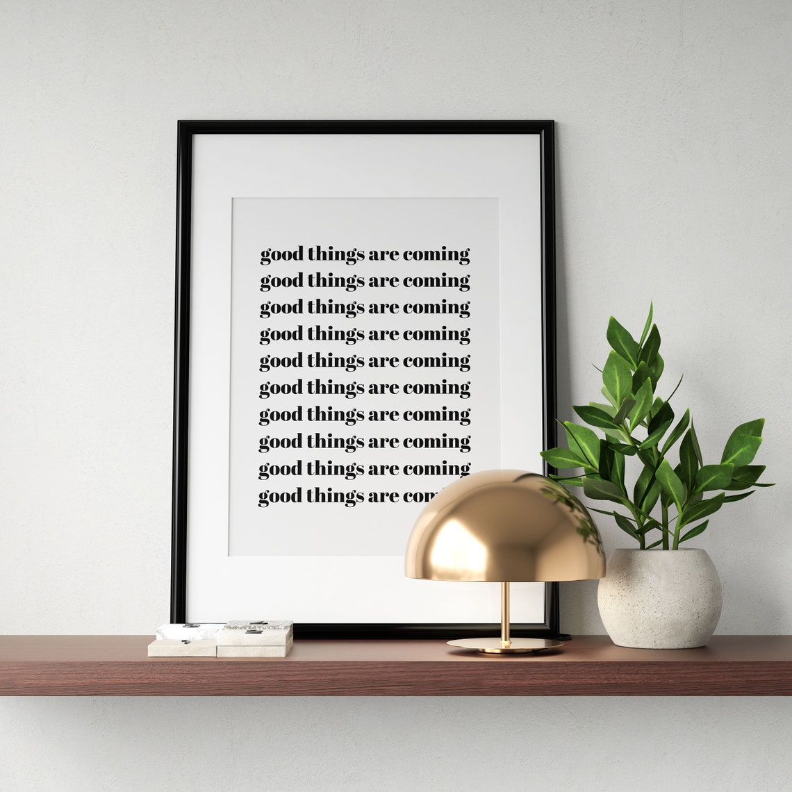 Good Things Are Coming Repeat Quote Positive Poster Wall Decor - Image 3