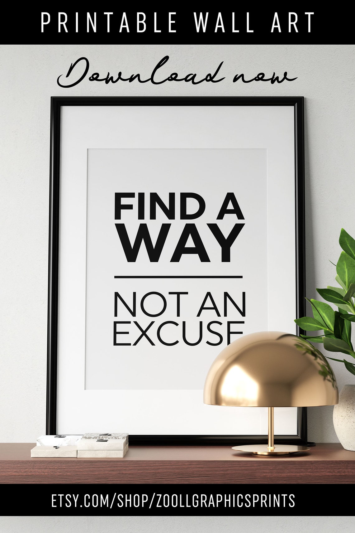 Find A Way Not An Excuse Bold Typography Quote Poster for Offices - Image 2