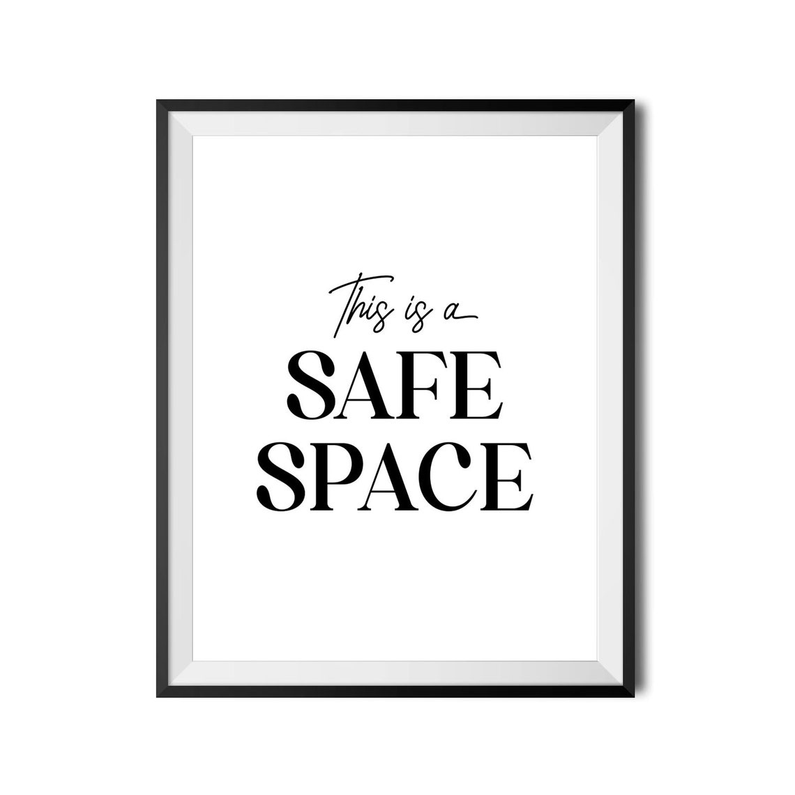 This Is A Safe Space Mental Health Comforting Quote Typography Poster - Image 4