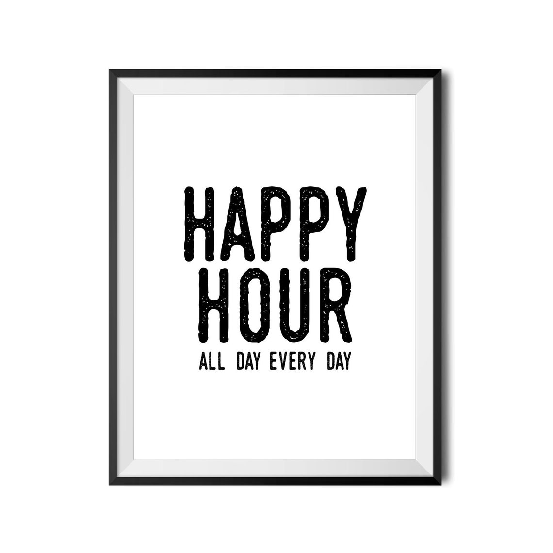 Happy Hour All Day Every Day Distressed Bar Sign Typography Poster - Image 4