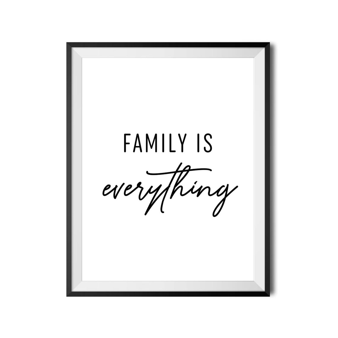 Family Is Everything Script Heartfelt Family Quote Decor Poster - Image 4