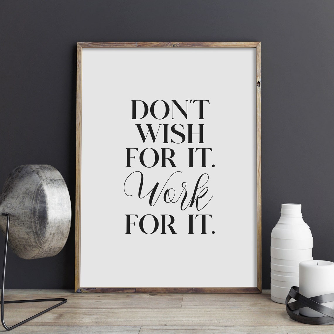 Dont Wish For It Work For It Script Typography Motivational Poster - Image 2