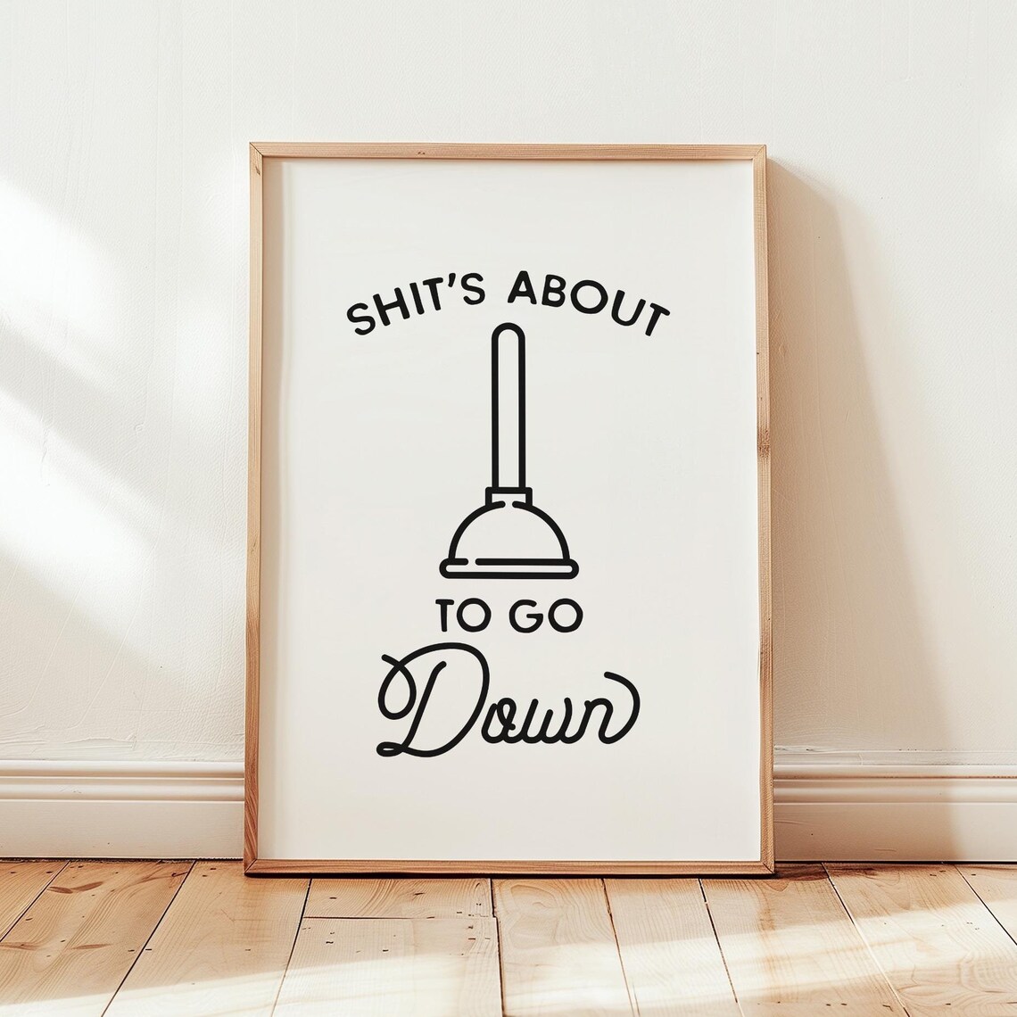 Funny Bathroom Quote Sign, Humorous Sayings