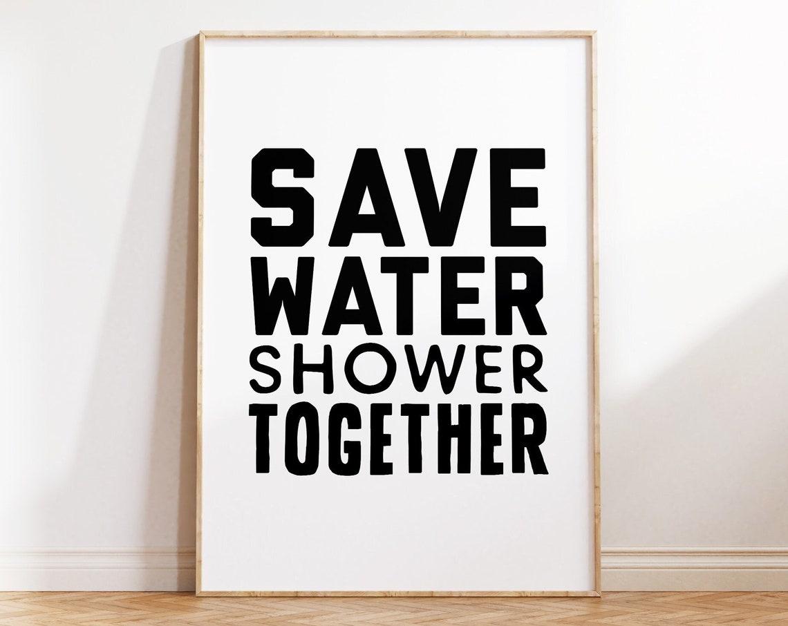 Save Water Shower Together Bold Black Funny Couples Bathroom Poster