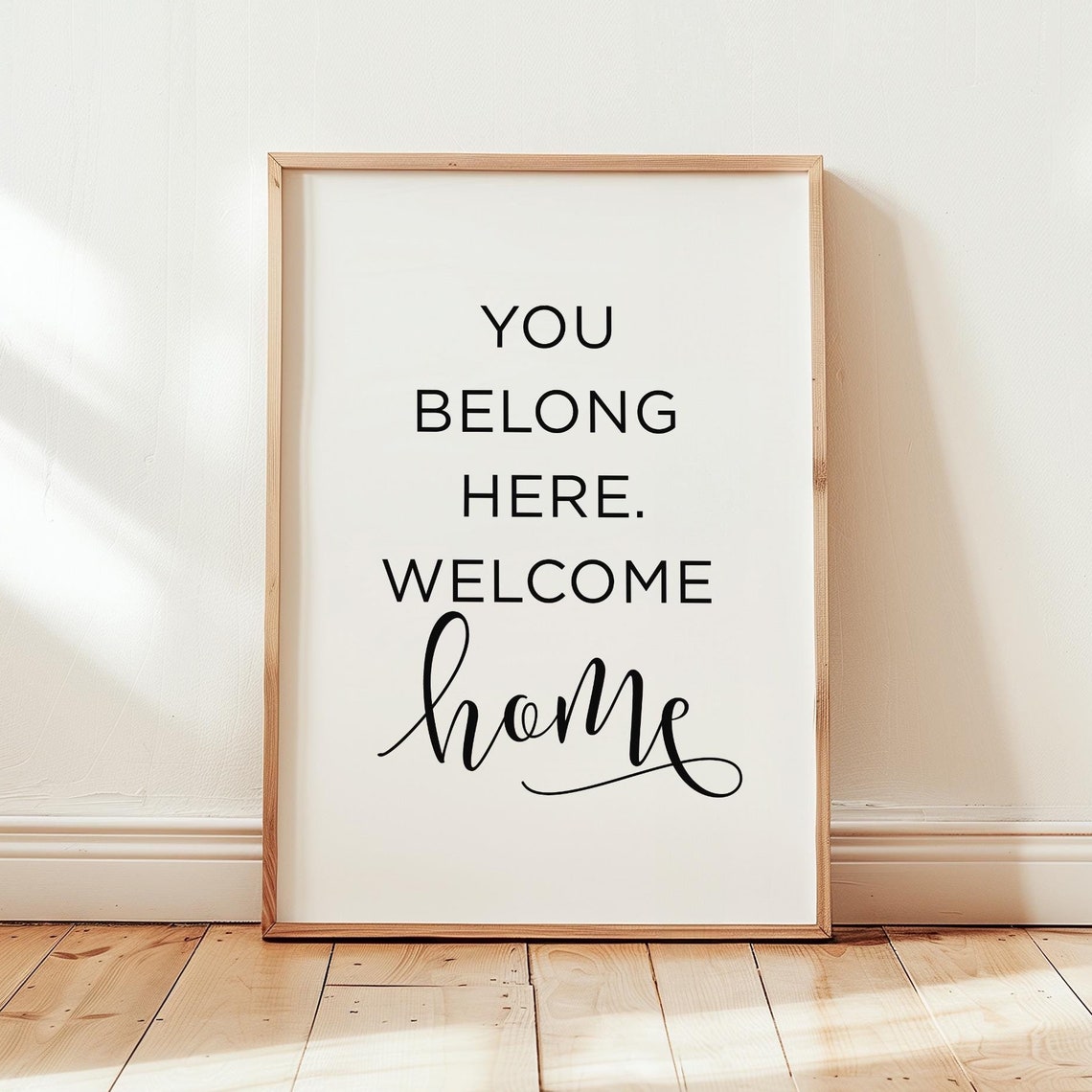 You Belong Here Welcome Home Modern Entryway Decor Wall Poster