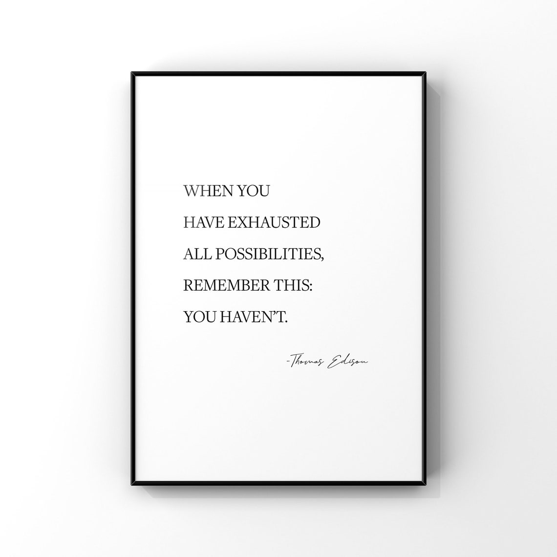 Thomas Edison Possibilities Quote Minimalist Black White Poster