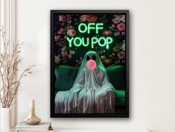 Funny Ghost Blowing Pink Bubble Gum Off You Pop Neon Sign Art Poster