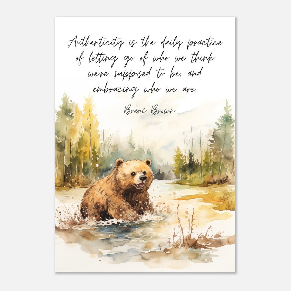 Brene Brown Authenticity Quote Smiling Bear Splashing River Poster - Image 3