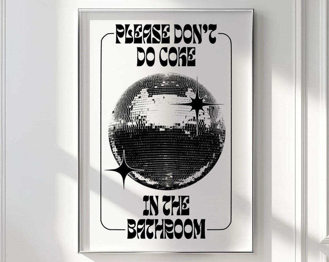 Please Don't Do Coke In The Bathroom Disco Ball Party Wall Poster