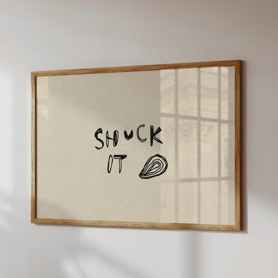 Funny Oyster Shuck It Coastal Kitchen Art Print