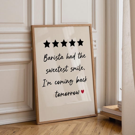 Barista Had The Sweetest Smile Im Coming Back Tomorrow Funny Love Print Gift