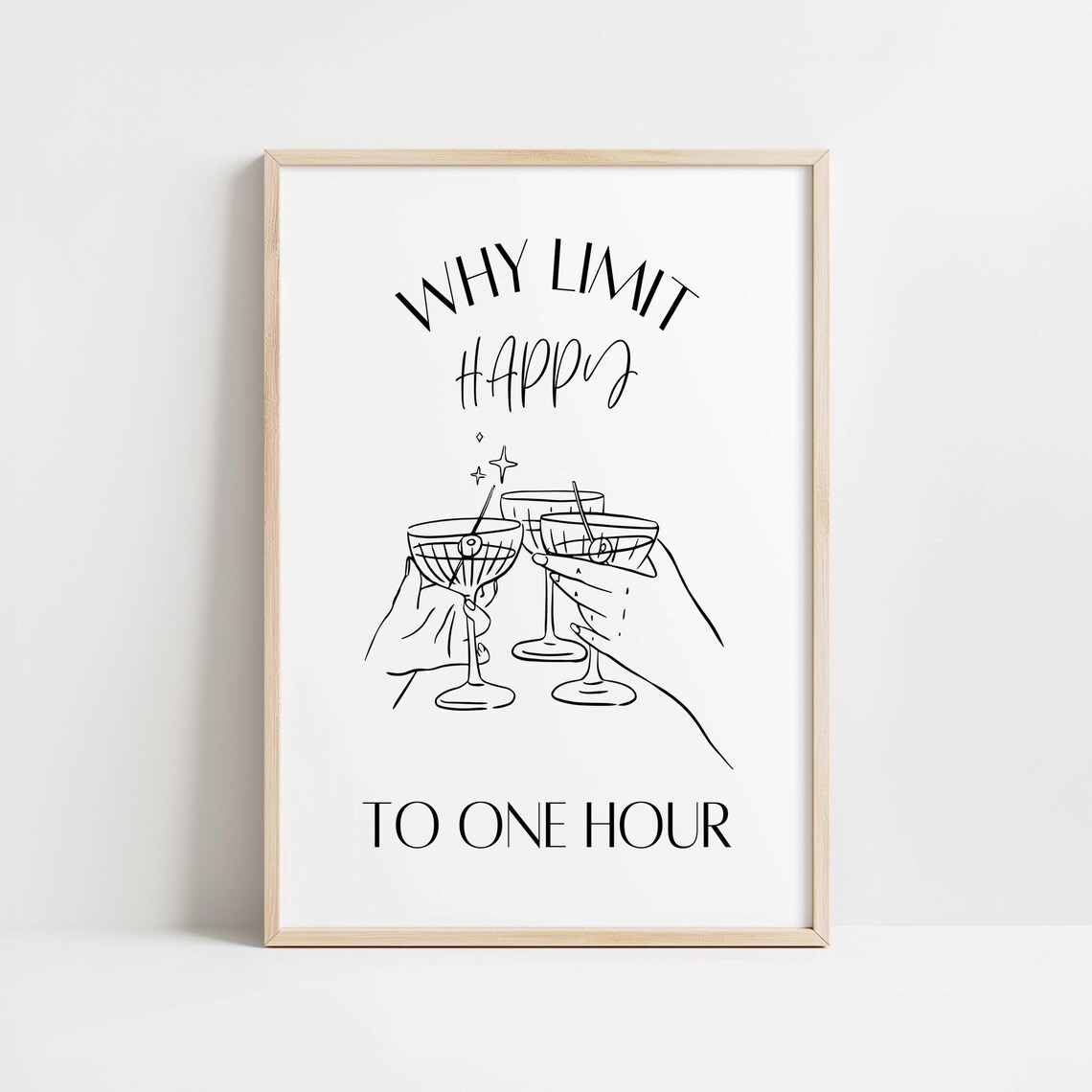 Why Limit Happy To One Hour Black Line Art Cocktail Bar Cart Poster