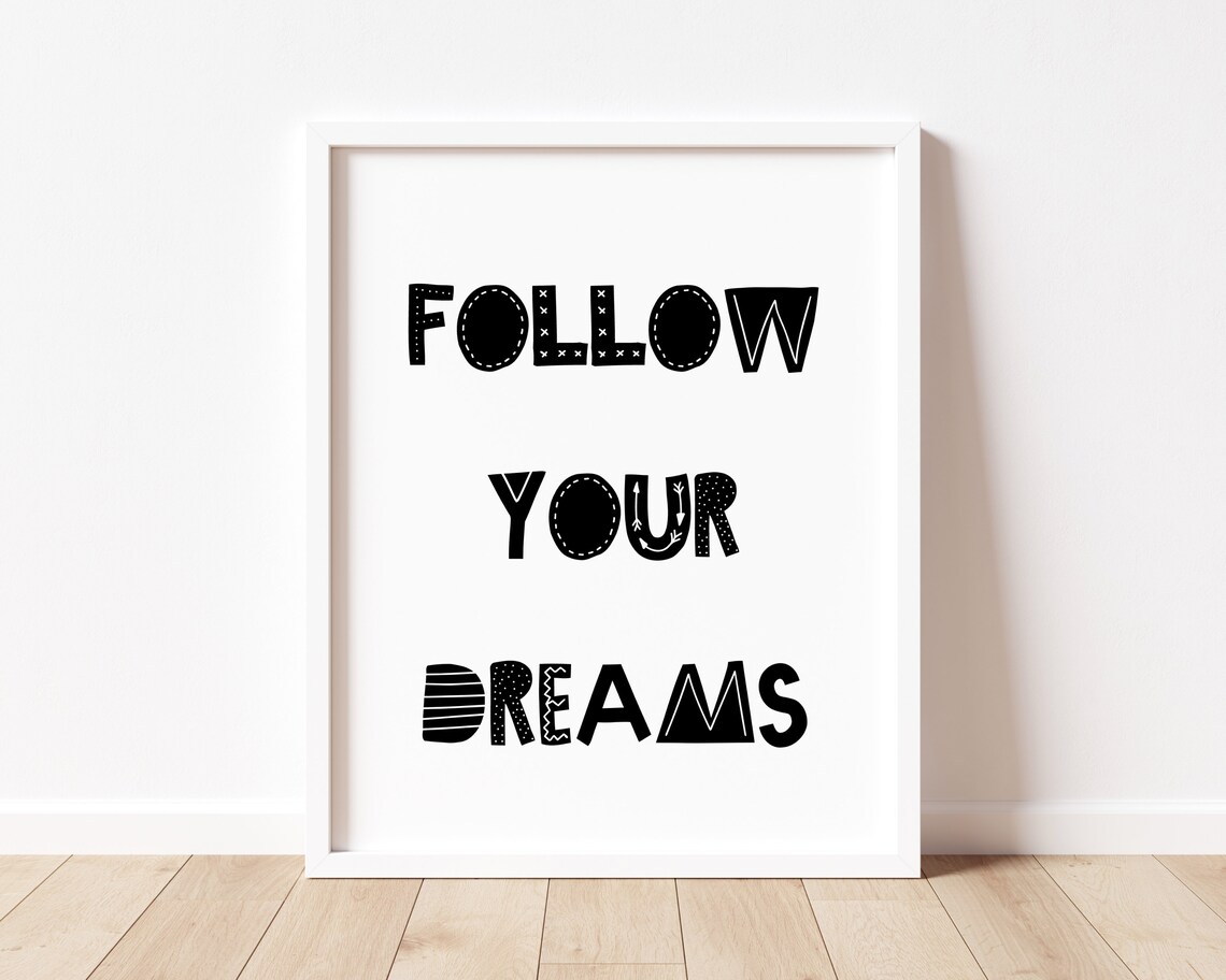 Follow Your Dreams Typography Poster, Kids Decor