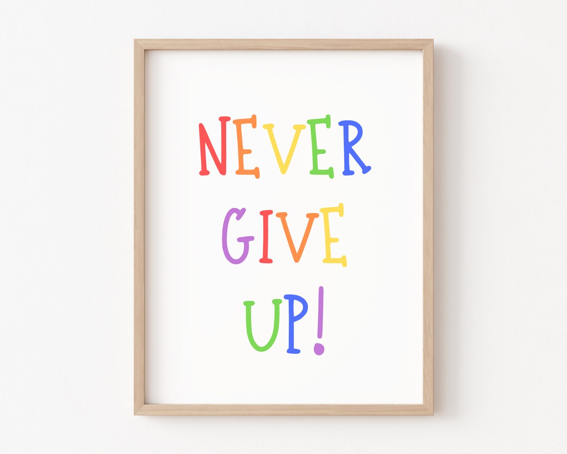 Never Give Up Kids Inspirational Quote Poster - Image 2