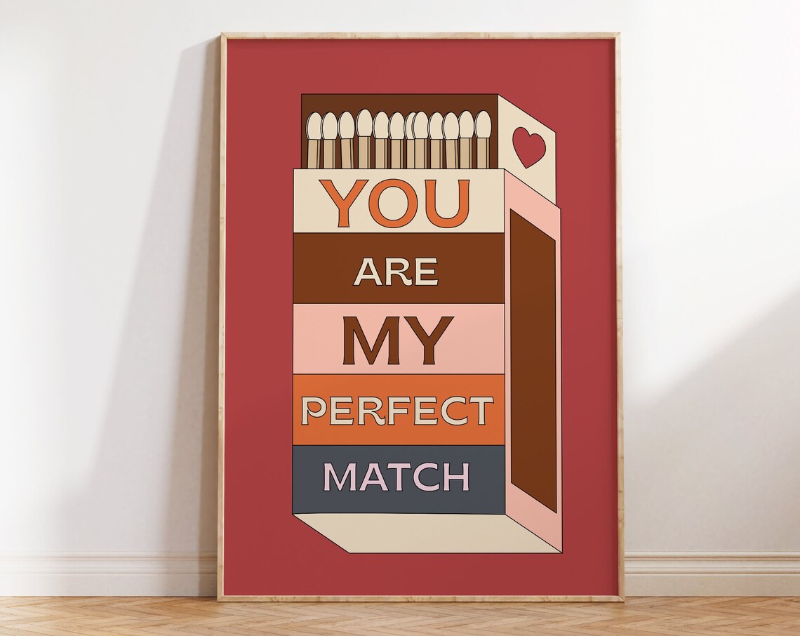 You Are My Perfect Match Sweet Matchbox Art Romantic Gift Poster