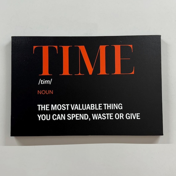 Time Definition Noun Quote The Most Valuable Thing Motivational Wall Poster