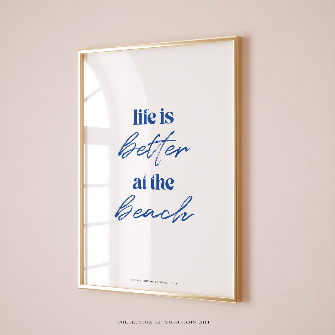 Life Is Better At The Beach Blue Script Coastal Quote Minimalist Poster