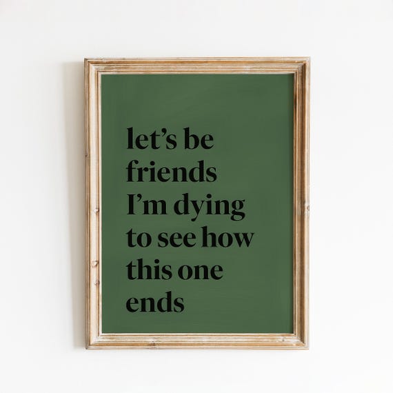 Lets Be Friends Quote Poster Dark Green Lyric Wall Art