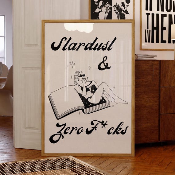 Stardust Zero Fucks Quote Art Print Cosmic Woman Vintage Poster Black And White Wall