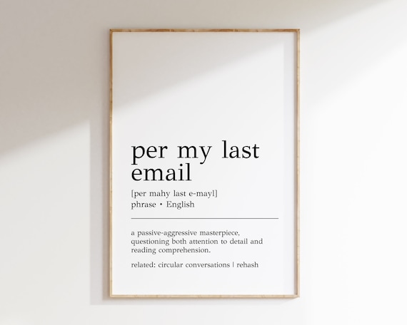 Per My Last Email Definition Print, Funny Office Decor