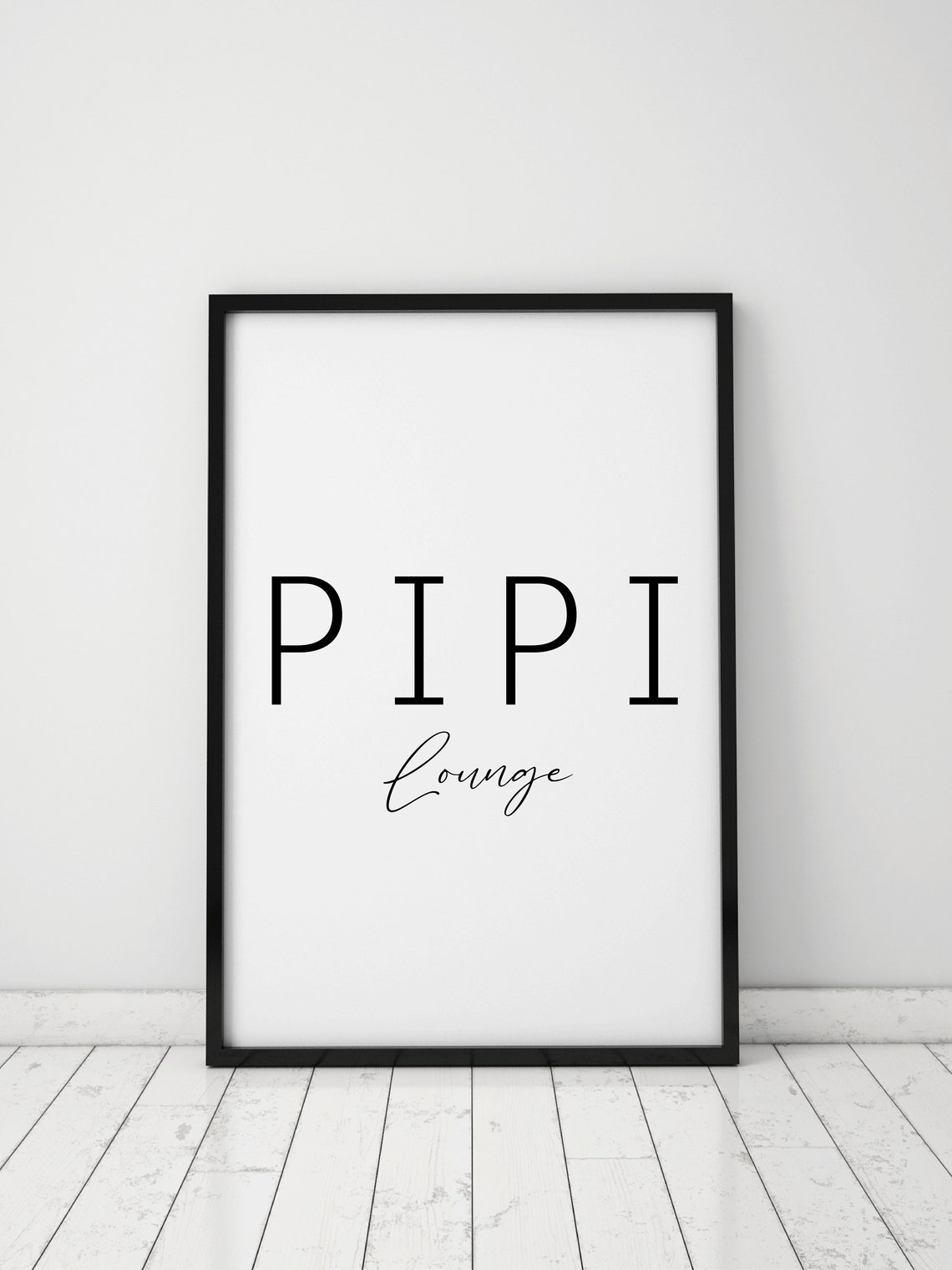 Pipi Lounge Cheeky Minimalist Bathroom Typography Humor Wall Art