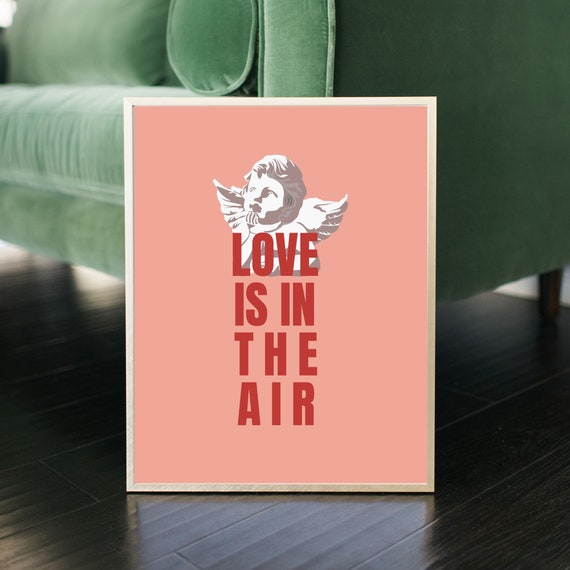 Love Is In The Air Print Love Quote Art Cupid Art Angel Art Romantic Wall Art Valentines Bold Typography Poster Pink