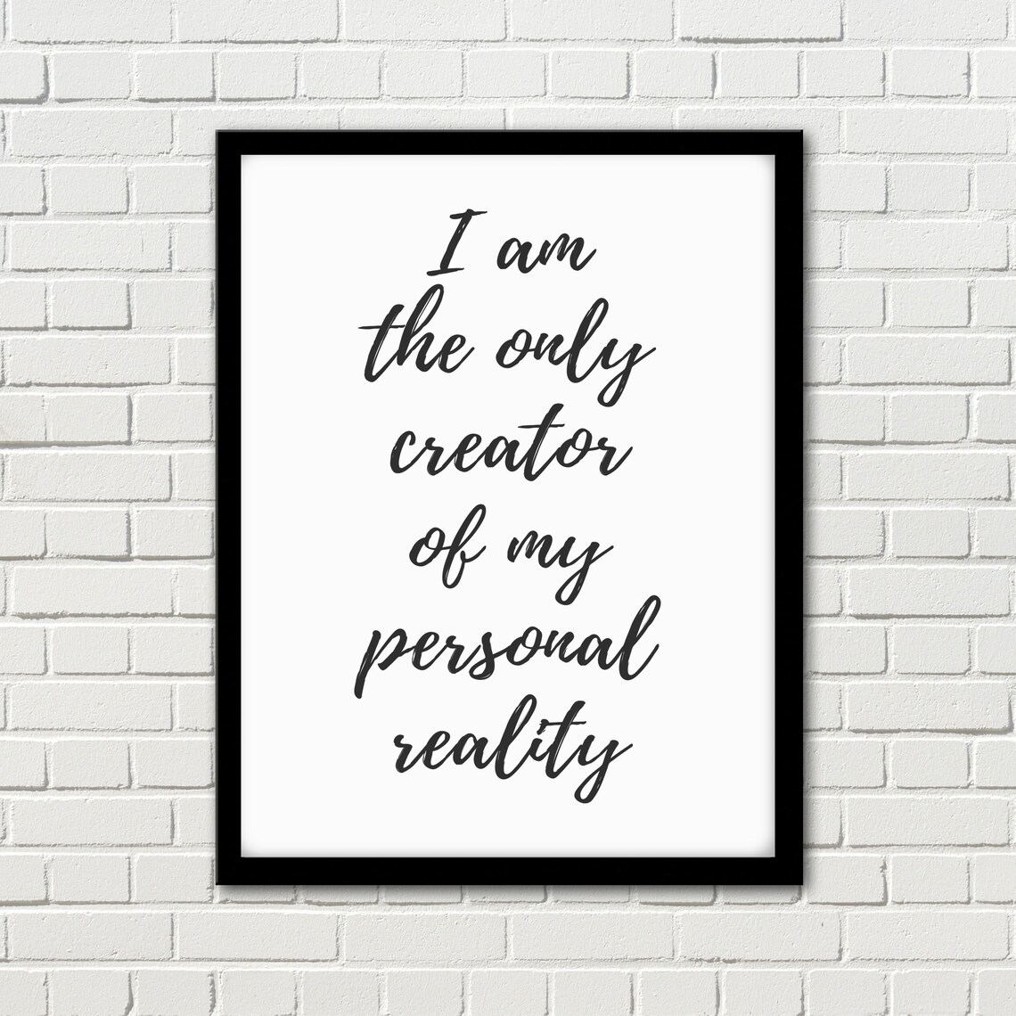 I Am The Only Creator Of My Personal Reality Empowering Quote Poster - Image 4