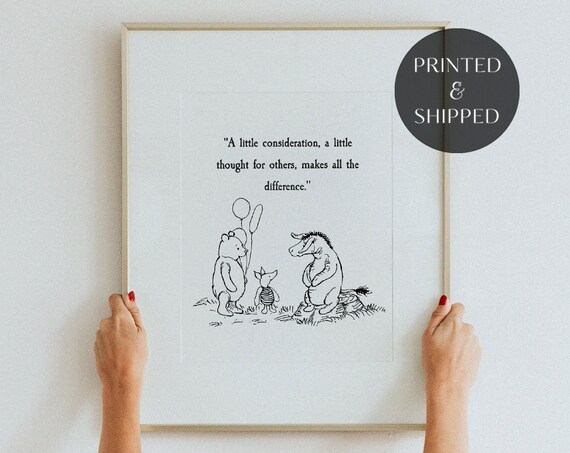 Winnie the Pooh A Little Consideration Makes All the Difference Quote Poster