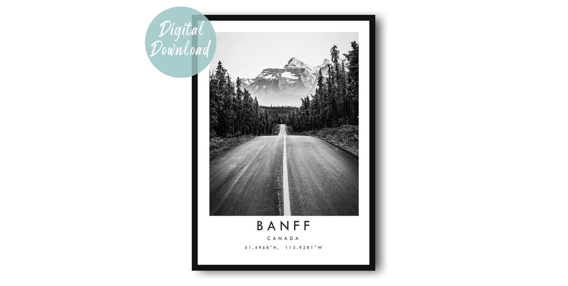 Banff Canada Black And White Forest Road To The Mountain Poster