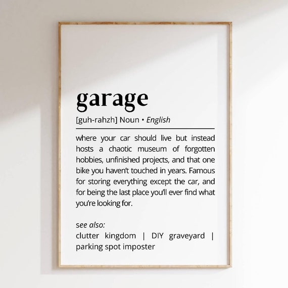 Garage Definition Wall Art Funny Home Minimalist Clutter Diy Workshop Decor Typography As Art Humor Gift Poster