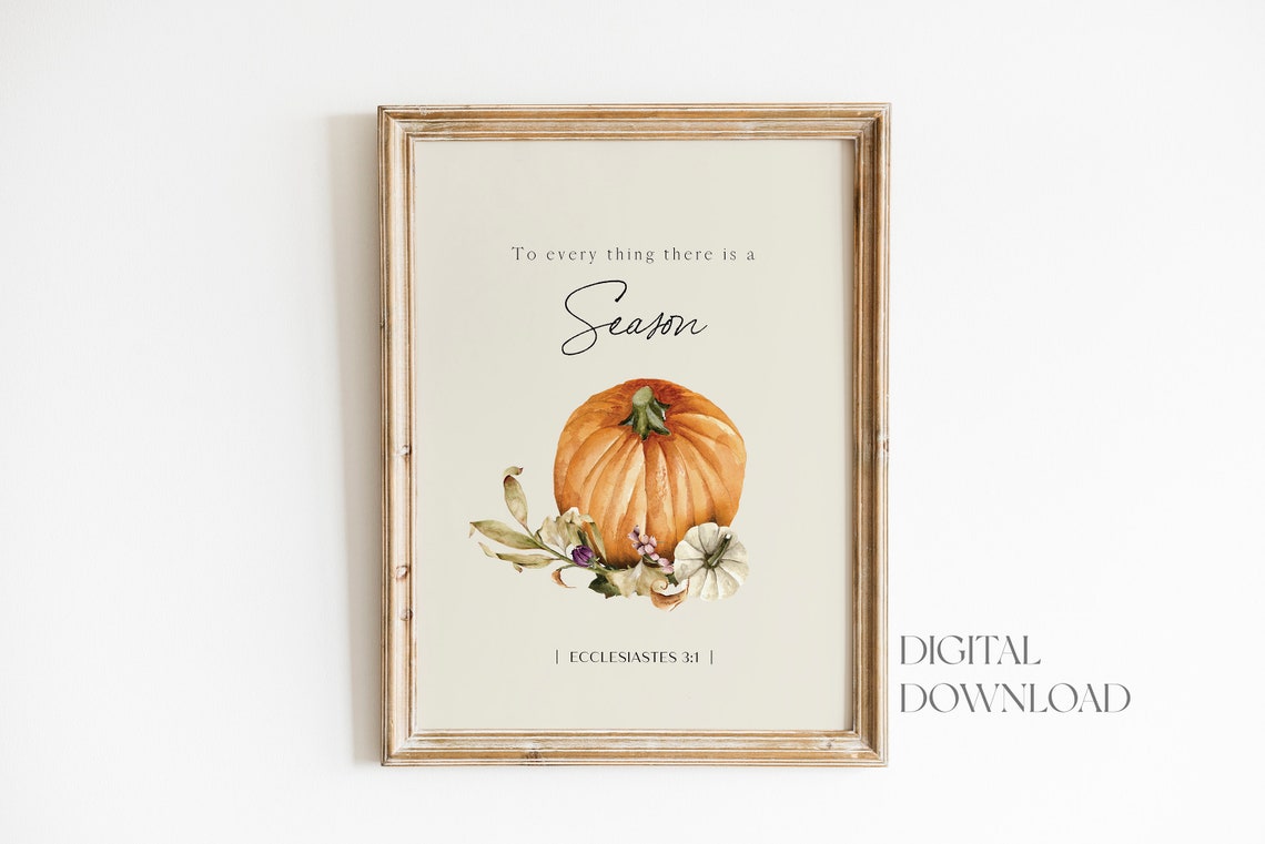 Ecclesiastes 3:1 To Every Thing There Is a Season Pumpkin Poster - Image 3