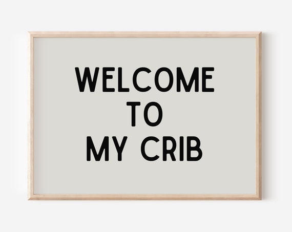Welcome To My Crib Neutral Nursery Newborn Wall Decor Baby Gift Natural Above Bassinet Art Room