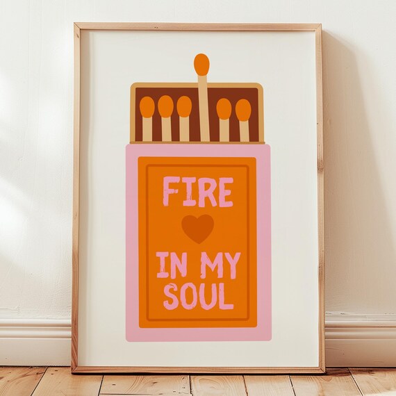 Pink Orange Fire in My Soul Matchbox Retro Typography Poster