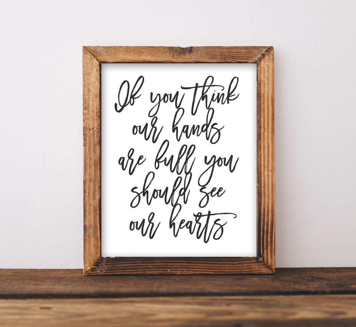 Full Hearts Not Full Hands Parenting Quote Wooden Sign Poster