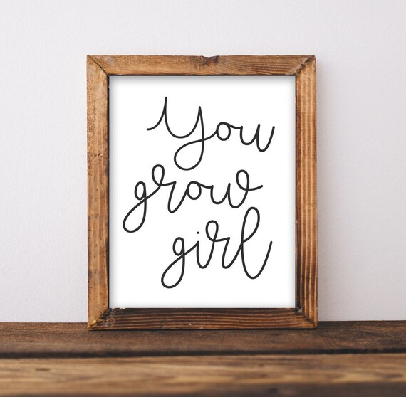 Quote Wall Art You Grow Girl Positive Thinking Growth Mindset Print Inspirational Saying Motivational Sign New Job