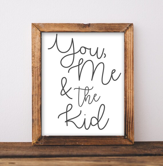 You Me and the Kid Heartfelt Blended Family Love Quote Poster
