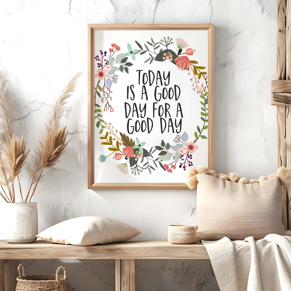 Today Is A Good Day Quote, Bohemian Floral Art Print