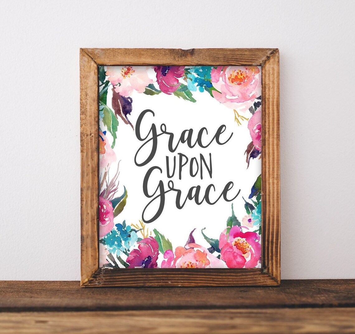 Grace Upon Christian Scripture Quote Art Print