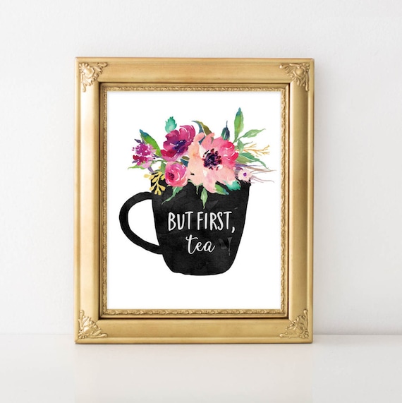 But First Tea Floral Home Decor Art Print