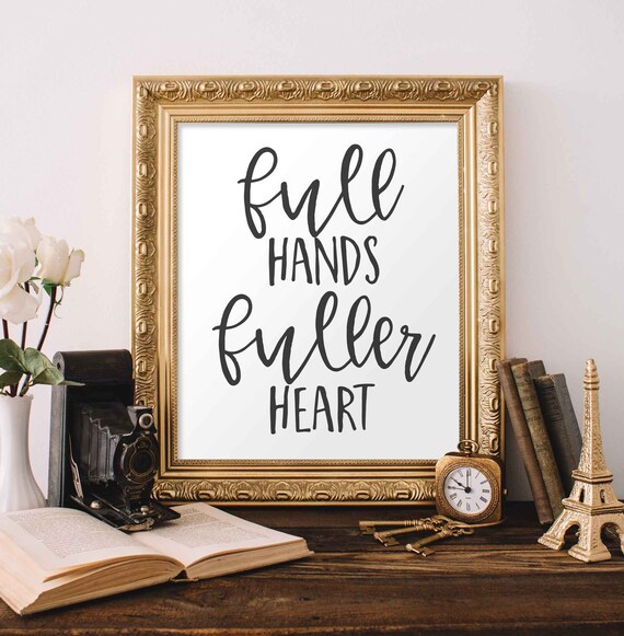 Full Hands Fuller Heart Gold Frame Farmhouse Love Quote Poster