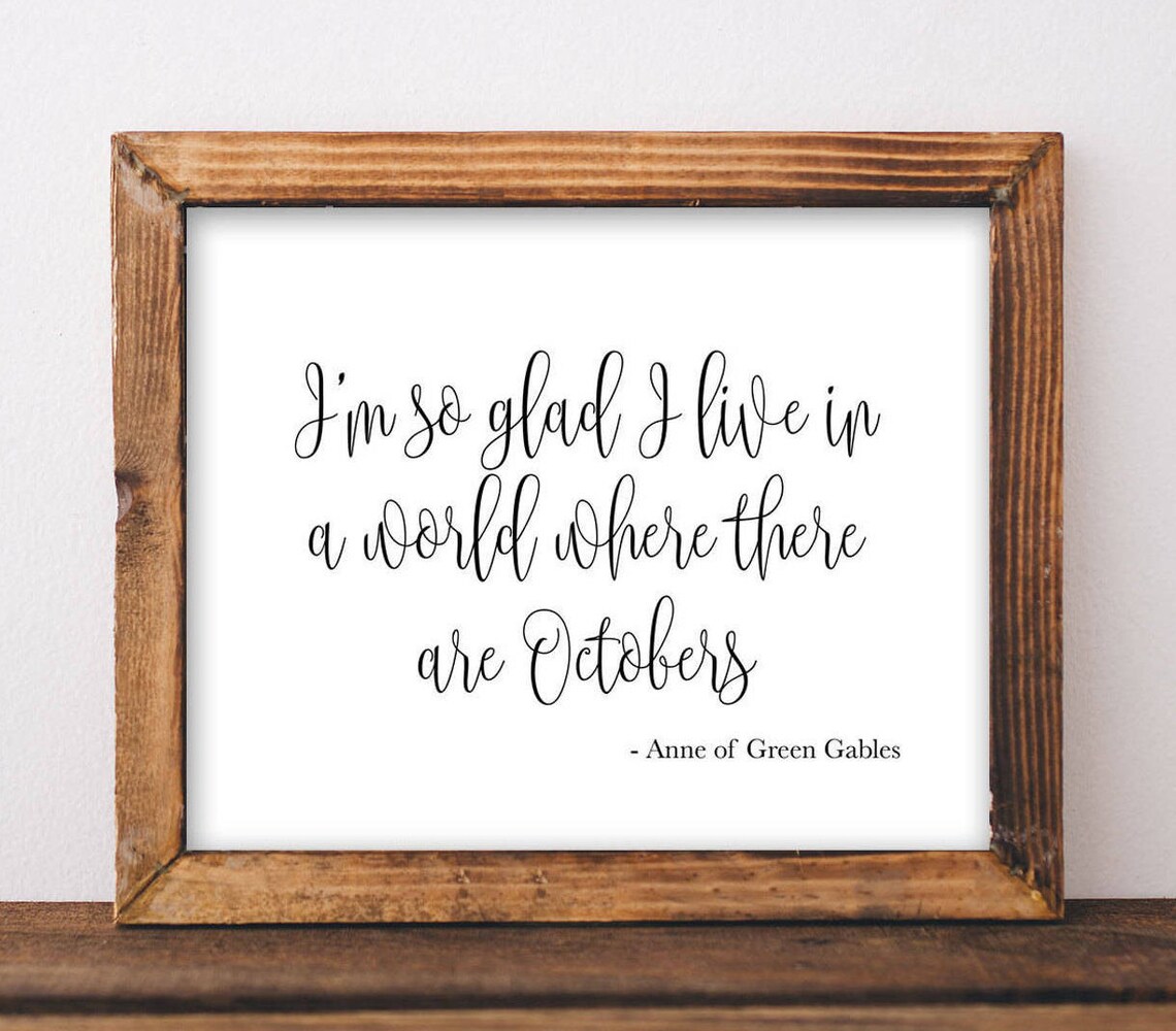 Anne of Green Gables Quote Art Print, Fall Decor
